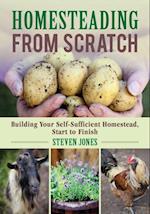 Homesteading From Scratch