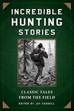 Incredible Hunting Stories