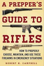 A Prepper's Guide to Rifles