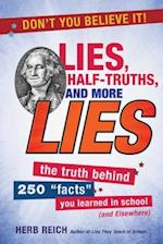 Lies, Half-Truths, and More Lies