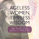 Ageless Women, Timeless Wisdom