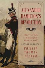Alexander Hamilton's Revolution