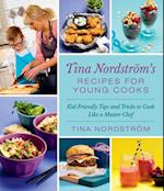 Tina Nordstrom's Recipes for Young Cooks