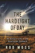 The Hard Light of Day