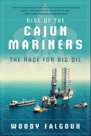 Rise of the Cajun Mariners