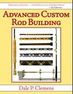 Advanced Custom Rod Building