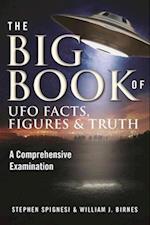 The Big Book of UFO Facts, Figures & Truth
