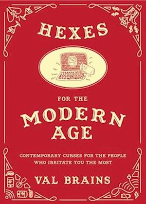 Hexes for the Modern Age