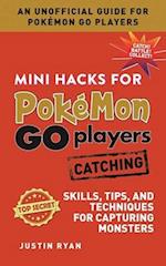 Mini Hacks for Pokamon Go Players
