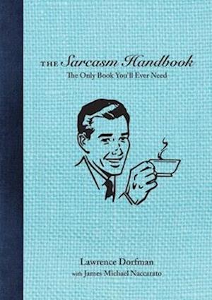 The Sarcasm Handbook