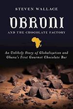 Obroni and the Chocolate Factory