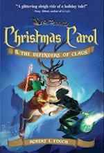 Christmas Carol & the Defenders of Claus