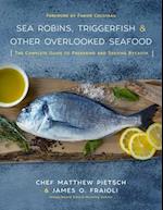 Sea Robins, Triggerfish & Other Overlooked Seafood