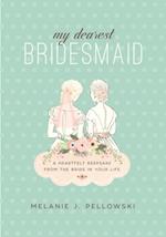 My Dearest Bridesmaid