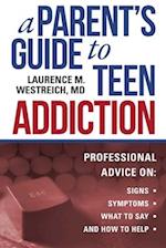 A Parent's Guide to Teen Addiction