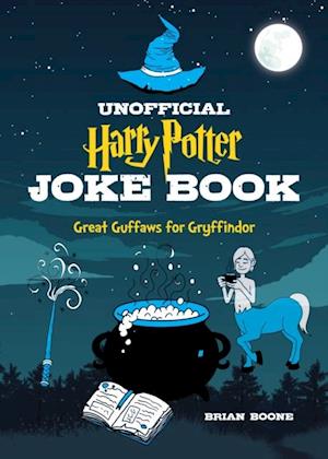 Unofficial Joke Book for Fans of Harry Potter: Vol 1.