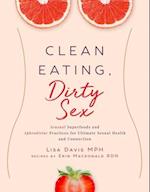Clean Eating, Dirty Sex