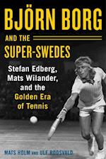 Bjorn Borg and the Super-Swedes