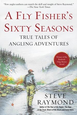 Fly Fisher's Sixty Seasons