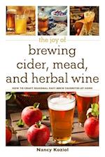 The Joy of Brewing Cider, Mead, and Herbal Wine