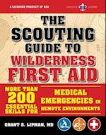 The Scouting Guide to Wilderness First Aid: An Officially-Licensed Book of the Boy Scouts of America