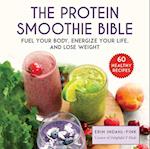 The Protein Smoothie Bible