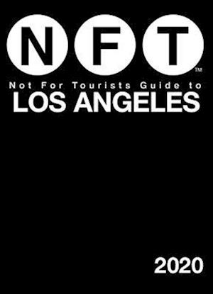 Not For Tourists Guide to Los Angeles 2020