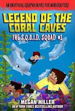 The Legend of the Coral Caves