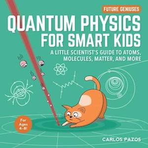 Quantum Physics for Smart Kids