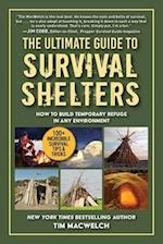 The Ultimate Guide to Survival Shelters