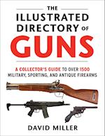 The Illustrated Directory of Guns