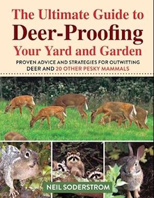 Ultimate Guide to Deer-Proofing Your Yard and Garden