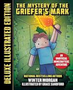 The Mystery of the Griefer's Mark (Deluxe Illustrated Edition)