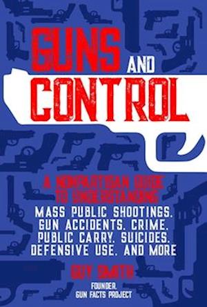 Guns and Control
