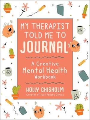 My Therapist Told Me to Journal