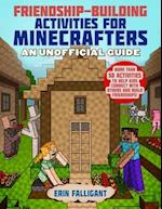 Friendship-Building Activities for Minecrafters