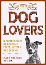 The Little Book of Lore for Dog Lovers