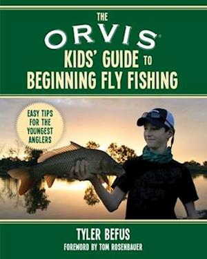 The Orvis Kids' Guide to Beginning Fly Fishing