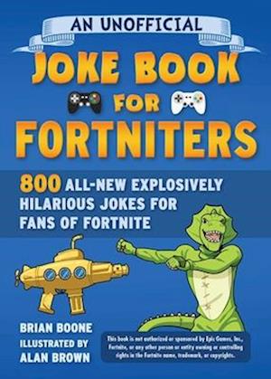 An Unofficial Joke Book for Fortniters, Volume 2