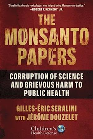 The Monsanto Papers