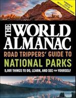 The World Almanac Road Trippers' Guide to National Parks: 5,001 Things to Do, Learn, and See for Yourself