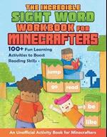 The Incredible Sight Word Workbook for Minecrafters