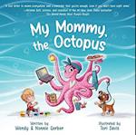 My Mommy, the Octopus