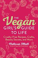 The Vegan Girl's Guide to Life