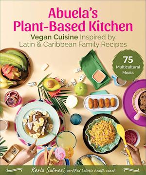 Abuela's Plant-Based Kitchen