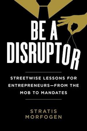 Be a Disruptor