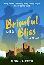 Brimful with Bliss