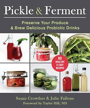 Raw Pickling and Live Fermenting