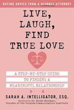 Live, Laugh, Find True Love