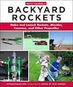 Do-It-Yourself Backyard Rockets